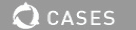 CASES
